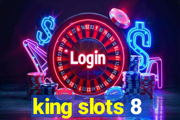 king slots 8